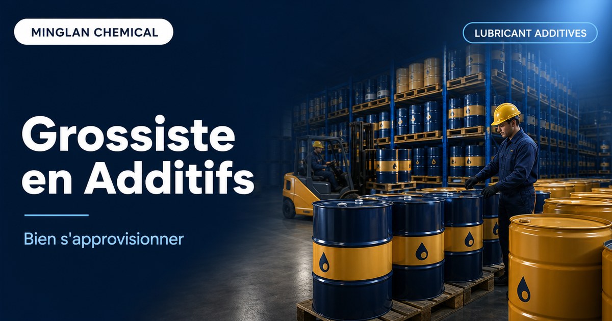 Grossiste additifs pour lubrifiants : bien s&rsquo;approvisionner